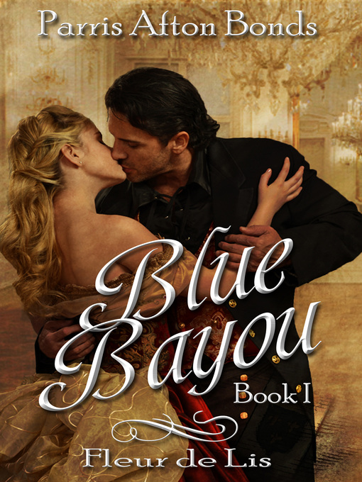 Title details for Blue Bayou by Parris Afton Bonds - Available